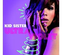 Kid Sister - Ultraviolet