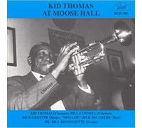 Kid Thomas - Kid Thomas - Kid Thomas At Moose Hall