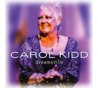 Kidd, Carol - Dreamsville
