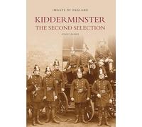 Kidderminster The Second Selection (Images of England)