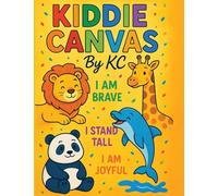 Kiddie Canvas By KC: Animal Affirmations