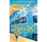 Kidnap on the California Comet: (Adventures on Trains)