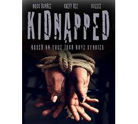 Kidnapped: Based On True Jack Boyz Stories