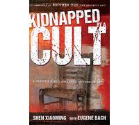 Kidnapped by a Cult: A Pastor's Stand Against a Murderous Sect