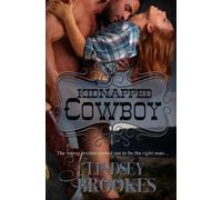 Kidnapped Cowboy (Captured Hearts Series)