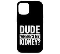 Kidney Dude Where'S My Kidney Case for iPhone 12/12 Pro