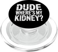 Kidney Dude Where'S My Kidney PopSockets PopGrip for MagSafe