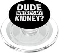 Kidney Dude Where'S My Kidney PopSockets PopGrip for MagSafe