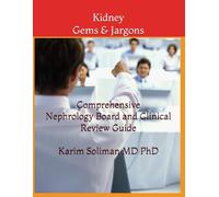 Kidney Gems & Jargons: Nephrology Board Review