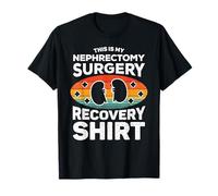 Kidney Removal This Is My Nephrectomy Surgery Recovery T-Shirt