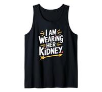 Kidney Transplant Awareness I Am Wearing Her Kidney Tank Top