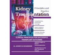 Kidney Transplantation: Principles and Practice: CLINICAL PRINCIPLES FOR SUCCESSFUL TRANSPLANT OUTCOMES