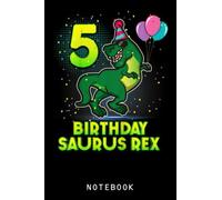 Kids 5th Birthday Gif T Rex Dinosaur 5 Years Old Boys Journal Notebook: Cute Dinosaur-Themed Composition Notebook, Great Journal Gift For Teen, Girls, Kids, Boys Who Love Adorable Dinosaur