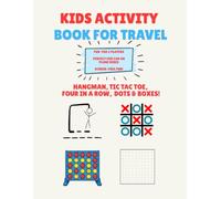 Kids Activity Book for Travel | Hangman, Tic Tac Toe, Four In a Row, Dots & Boxes: 100 Pages of Activities | Off Screen Time for Kids | Games to Play While Driving or Flying