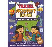Kids Activity Book, Travel Activities for Kids Aged 6+, 10+ Brain Games Perfect for Childrens. Word Searches, Crossword, Math Games, Coloring, Mazes ... North America Edition (Travel Activity Books)