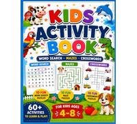 Kids Activity Book: Word Search, Mazes & Crossword Puzzles for Kids Ages 4-8