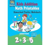 kids addition math printables homeschool practice worksheets: 120 daily worksheet for kids addition book