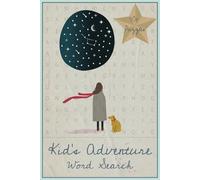 Kids Adventure Word Search: Easy to Read Print about adventures for kids, imaginations, and more | 6x9 inches, 110 pages | 50+ Puzzles…Gift for Vacations, Holidays, and Free Time