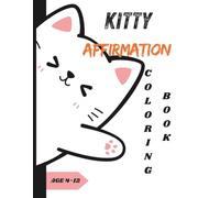 Kids Affirmation Inspirational Coloring Books for Kids Ages 4 Upto 12 Empowering,embracing and Boost Confidence