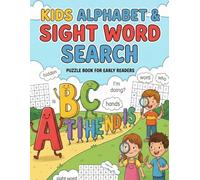 kids alphabet and sight word search: Fun Alphabet and Sight Word Puzzles to Build Confidence and Early Reading Skills