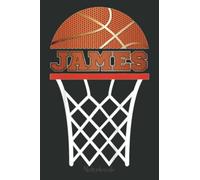 Kids Basketball Custom Name James, Youth Notebook Gift: A blank lined basketball notebook 6x9 in 110 Pages that makes a fun basketball gift for teen girls, women's basketball, team basketball gifts