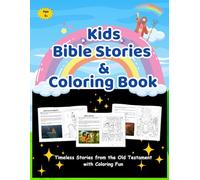 Kids Bible Stories & Coloring Book: Timeless Stories from the Old Testament with Coloring Fun