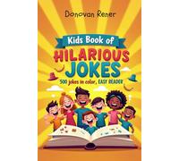 Kids book of HILARIOUS JOKES: 500 jokes in color, EASY READER