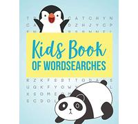 Kids Book Of Wordsearches: Word Search 5 Year Old : Wordsearch Large Print For Kids : Wordsearch Books For Kids Age 5 : Keep Your Kids Entertained For ... Ways To Teach Your Kids Learn New Words : (6)