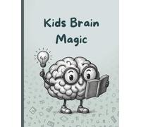 KIDS BRAIN MAGIC: Brain Boost Workbook With ABCs, Colors, Animals, Vegetables, Shapes, Numbers & Fun Learning Activities for Kids