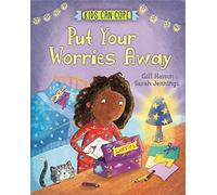 Kids Can Cope: Put Your Worries Away