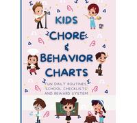 Kids Chore & Behavior Charts: Fun Daily Routines, School Checklists and Reward System - Teach Responsibility with Smiles