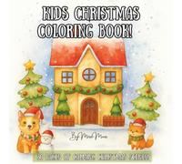 Kids Christmas Coloring Book: Calm & Simple Holiday scenes!