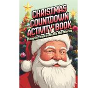Kids Christmas Countdown Activity Book: A Festive 25-Day Advent Book with Holiday Word Searches and Coloring Pages