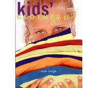 Kids' Clothes Sew Easy: A Guide to Patternmaking and Sewing the Basics