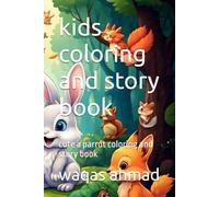 kids coloring and story book: cute a parrot coloring and story book
