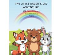 Kids Coloring Book for Age 4 to 8: The Little Rabbit's Big Adventure