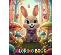 Kids Coloring Book For Kids: Pip’s Whimsical Woods: A Bold and Easy Coloring Book for Kids: Simple Baby Animal Coloring Pages for Toddlers and Preschoolers Ages 3-6