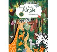 Kids Coloring Book from 3 Years - Jungle Animals: Explore and Color the Vibrant Wildlife of the Rainforest