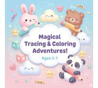 Kids Coloring & Tracing Workbook: Fun Pages to Color, Trace Letters & Practice Writing for Early Learners- Ages 3-7: Beginner-friendly tracing ... to boost fine motor skills and confidence.