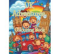 Kids Colouring Book: Featuring Big Ben, Tower Bridge, and Edinburgh Castle and other UK Sites