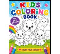 Kids Colouring Book: Fun and Easy Coloring Pages for Kids Ages 3-6 | Cute Animals, Big Simple Designs, Preschool Learning and Creative Fun