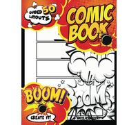 Kids Comic Book Creator: Graphic Novel Sketch Book With Easy-Fill-in Panels to Create Your Own Comics in the Style of Professionnals