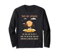 Kids Complaining in Another Country - Funny Travel Quote Long Sleeve T-Shirt