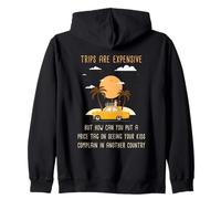 Kids Complaining in Another Country - Funny Travel Quote Zip Hoodie