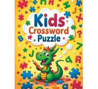 Kids Crossword Puzzle Book: Animals Edition for Ages 6-8 | Fun & Educational Word Games for Kids
