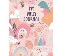 Kids Daily Journal: A Guided Wellness Diary for Kids with Prompts for Gratitude, Feelings, Food Log, Exercise, To-Do/Chores List, and More
