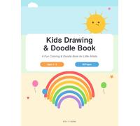 Kids Drawing & Doodle Book: A Fun Coloring & Doodle Activity Book for Little Artists Ages 3-8 | 90 Large Pages, 8.5x11 inch