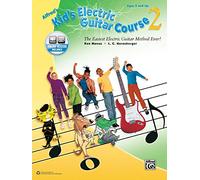 Kids Electric Guitar Course 2: The Easiest Electric Guitar Method Ever! (Kid's Guitar Course, 2)