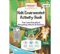 Kids Environment Activity Book: Fun Learning about Recycling, Nature & Ecology