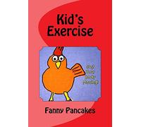 Kid's Exercise: Get Your Body Moving!: Volume 1